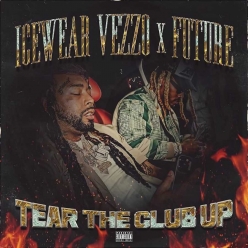 IceWear Vezzo ft. Future - Tear The Club Up